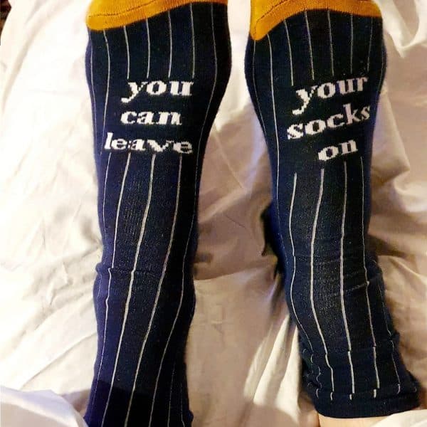 You can leave your socks on